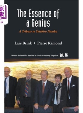 海外直订Essence of a Genius, The: A Tribute to Yoichiro Nambu 《天才的本质:致敬南部洋一郎