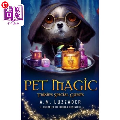 海外直订Pet Magic Trixie's Special Guests 宠物魔法崔茜的特别客人