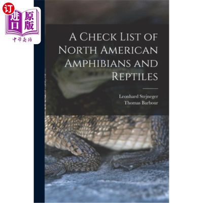 海外直订A Check List of North American Amphibians and Reptiles 北美两栖类和爬行类检查表