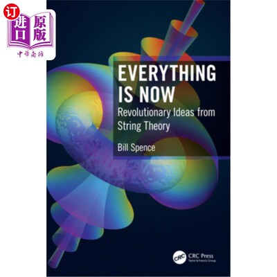海外直订Everything Is Now: Revolutionary Ideas from String Theory 一切都在现在:弦理论的革命性思想