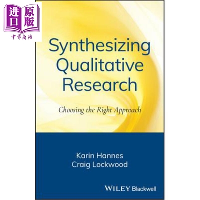 综合定性研究 选择正确的方法 Synthesizing Qualitative Research Choosing the Right Approach 英文原版 Karin Hannes 中?