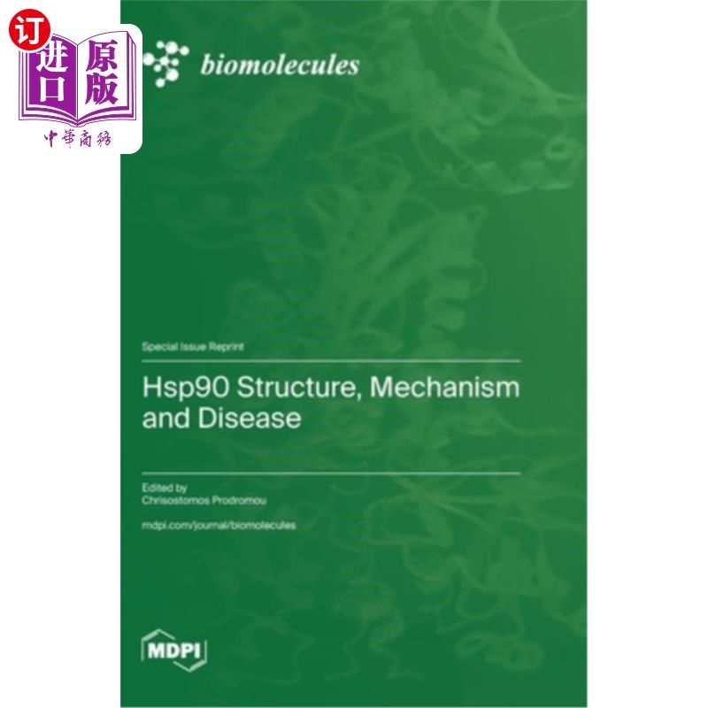 海外直订医药图书Hsp90 Structure, Mechanism and Disease 热休克蛋白90的结构、机制和发病