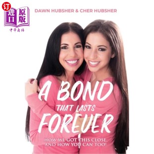 海外直订A Bond That Lasts Forever: How We Got This Close, And How You Can Too! 一种永恒的纽带:我们如何如此接近，你