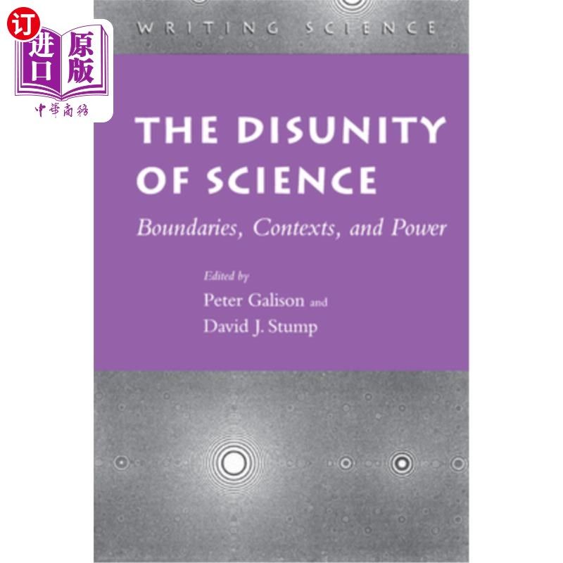 海外直订The Disunity of Science: Boundaries, Contexts, and Power 科学的不统一:边界、背景和权力