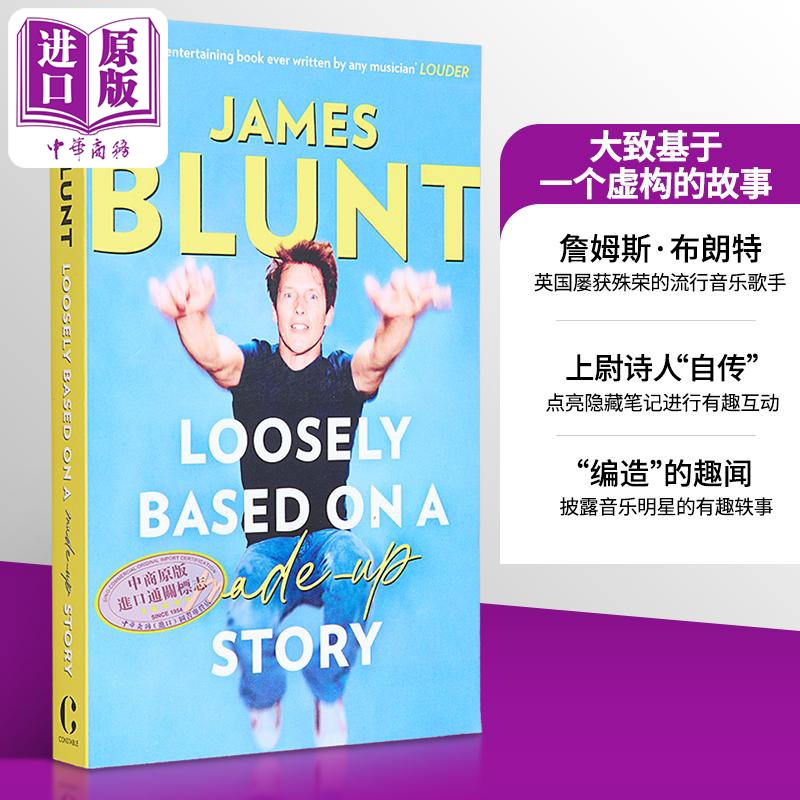 大致基于一个虚构的故事 上尉诗人詹姆斯布朗特 Loosely Based On A Made Up Story 英文原版 James Blunt【中商原版】