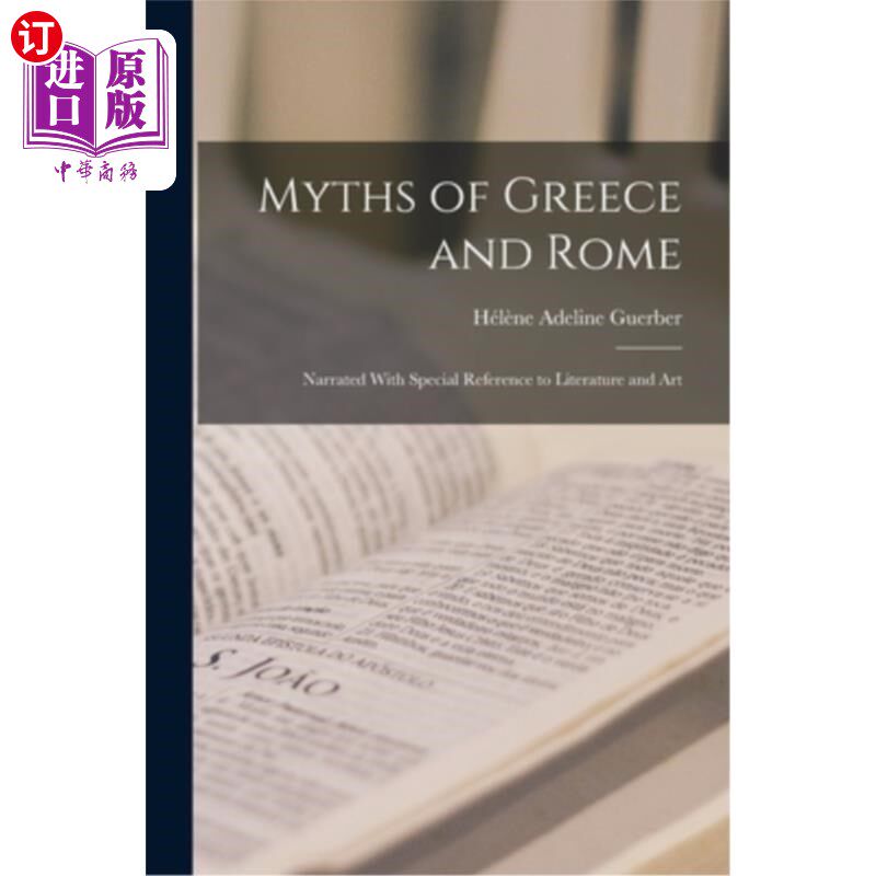 海外直订Myths of Greece and Rome: Narrated With Special Reference to Literature and Art 希腊和罗马神话:叙述与特别参