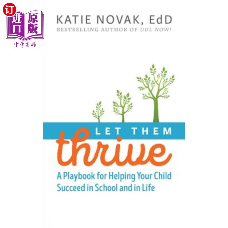 海外直订Let Them Thrive: A Playbook for Helping Your Child Succeed in School and in Life 让他们茁壮成长：一本帮助孩