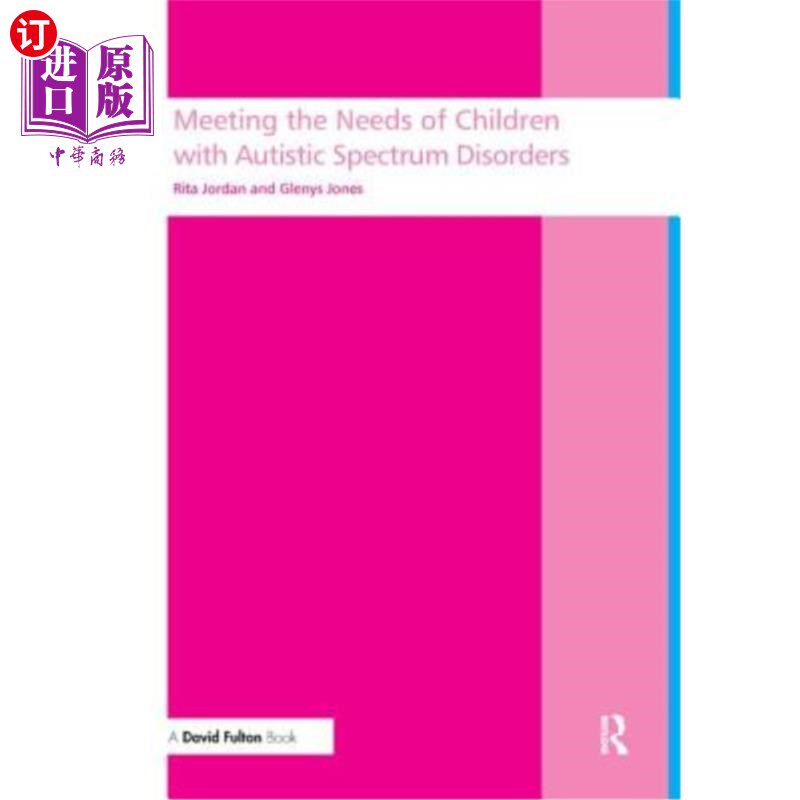 海外直订Meeting the Needs of Children with Autistic Spectrum Disorders 满足自闭症谱系障碍儿童的需求
