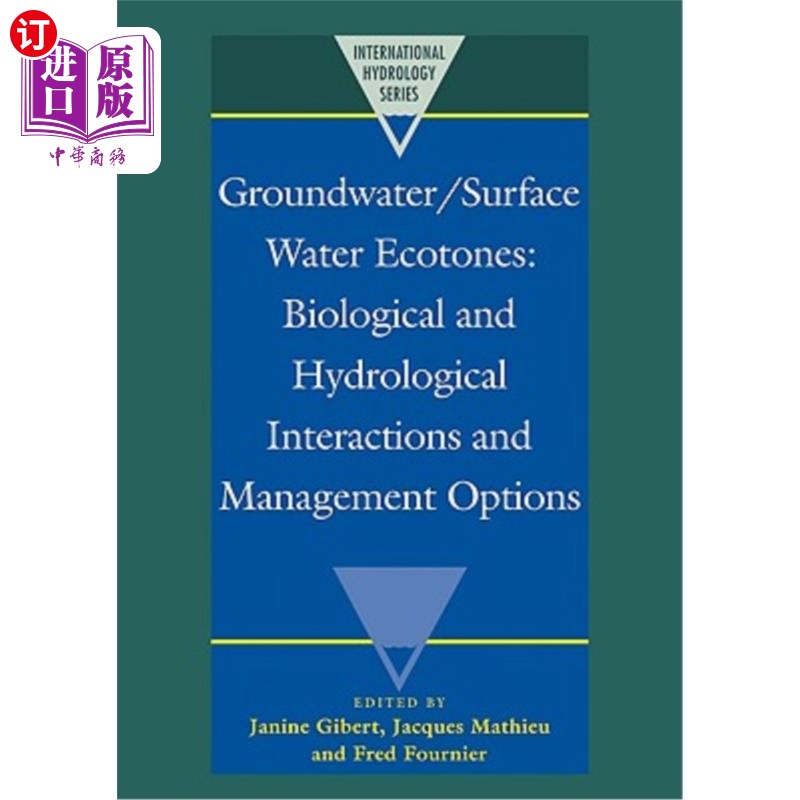 海外直订Groundwater/Surface Water Ecotones: Biological and Hydrological Interactions and 地下水/地表水交错区:生物和水