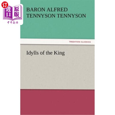 海外直订Idylls of the King 国王的田园诗