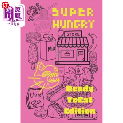 海外直订Super Hungry Eats ReadyToEat Foods: A food coloring adventures book, with 40 pag 超级饥饿吃现成的食物：一本