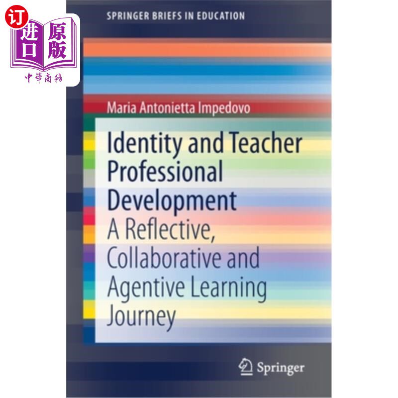 海外直订Identity and Teacher Professional Development: A Reflective, Collaborative and A 身份认同与教师专业发展:反