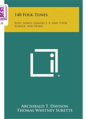 海外直订140 Folk-Tunes: Rote Songs, Grades 1, 2, and 3 for School and Home 140首民歌：死记硬背的歌，一、二、三年级