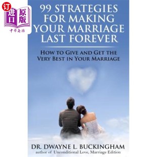 Last the Strategies Forever Marriage Making Ver Get How 99个让你 Give Your and for 海外直订医药图书99 婚姻永垂