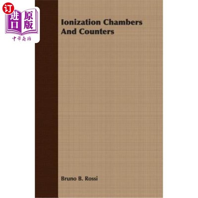 海外直订Ionization Chambers and Counters 电离室和计数器