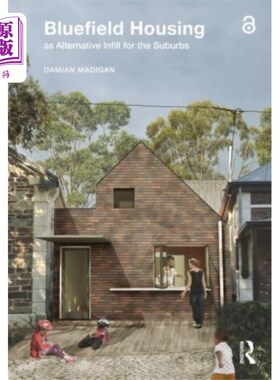 海外直订Bluefield Housing as Alternative Infill for the ... Bluefield住宅作为郊区的替代填充