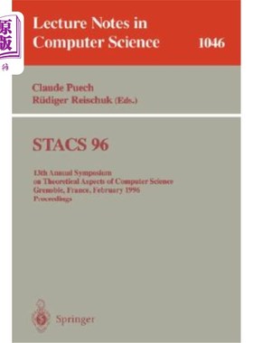 海外直订Stacs 96: 13th Annual Symposium on Theoretical Aspects of Computer Science, Gren Stacs 96:1996年2