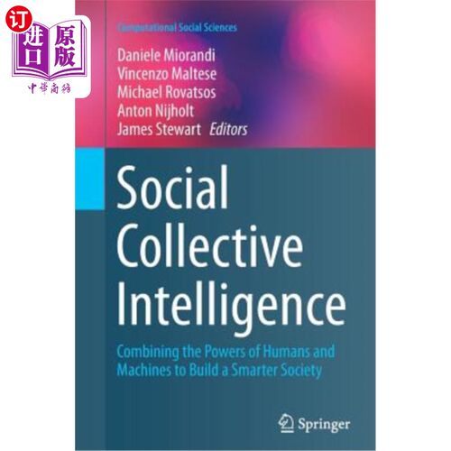 海外直订Social Collective Intelligence: Combining the Powers of Humans and Machines to B 社会集体智慧:结合人类和机