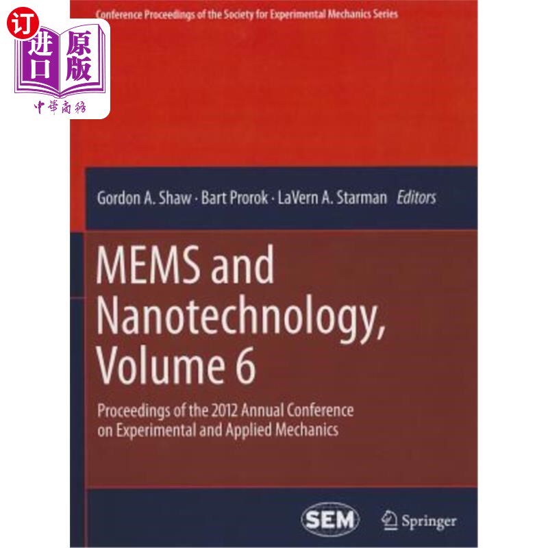 海外直订Mems and Nanotechnology, Volume 6: Proceedings of the 2012 Annual Conference on  Mems和纳米技术，