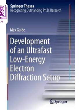 海外直订Development of an Ultrafast Low-Energy Electron Diffraction Setup 超快低能电子衍射装置的研制