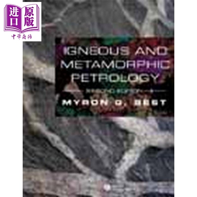 现货 火成岩与变质岩石学 第2版 Igneous And Metamorphic Petrology 英文原版 Myron Best【中商原版】Wiley