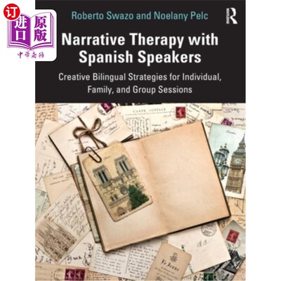 海外直订Narrative Therapy with Spanish Speakers: Creative Bilingual Strategies for Indiv 西班牙语叙事疗法:针对个人