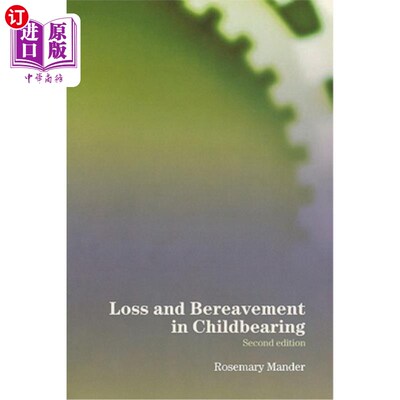 海外直订医药图书Loss and Bereavement in Childbearing 生育中的损失与丧亲