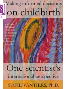 海外直订医药图书Making informed decisions on childbirth: One scientist's international perspecti 对生育做出明智的决