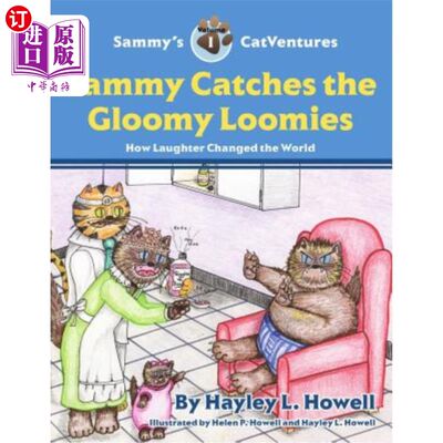 海外直订Sammy's CatVentures Volume 1: Sammy Catches the Gloomy Loomies SECOND EDITION: H 萨米的《猫冒险》第1卷：萨