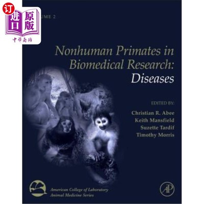 海外直订医药图书Nonhuman Primates in Biomedical Research: Diseases Volume 2 非人类灵长类生物医学研究:疾病卷2