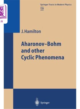海外直订Aharonov-Bohm and Other Cyclic Phenomena Aharonov-Bohm和其他循环现象