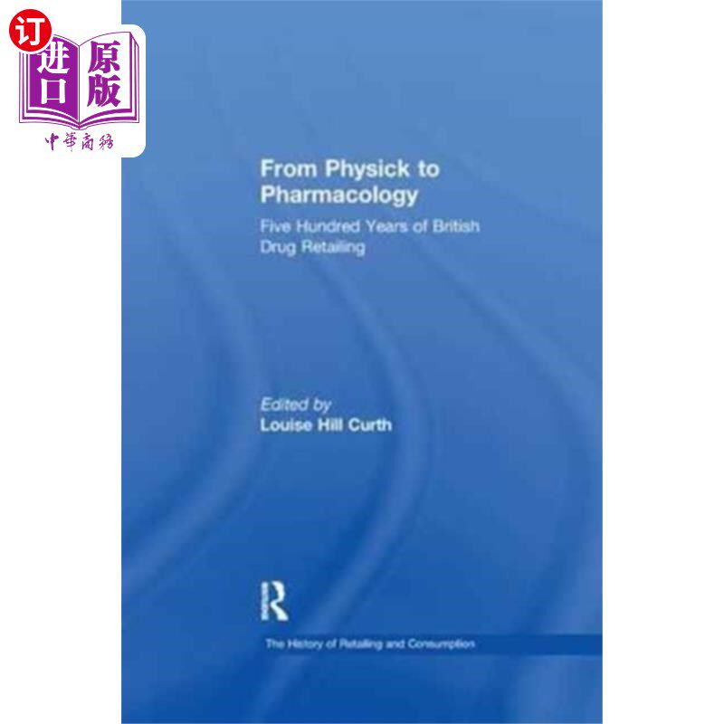 海外直订From Physick to Pharmacology 从物理学到药理学