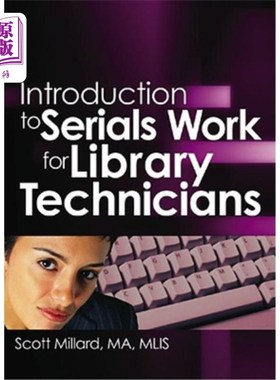 海外直订Introduction to Serials Work for Library Technicians 图书馆技术人员连载工作概论