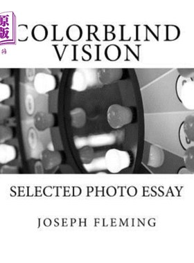 海外直订Colorblind Vision: selected photo essay 色盲视觉：摄影选文