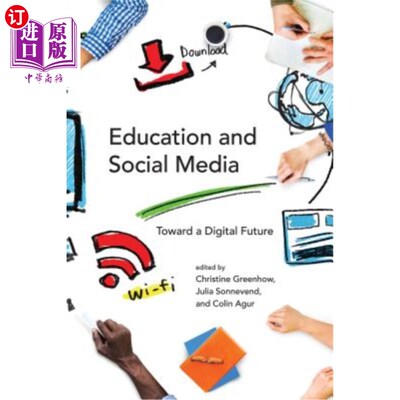 海外直订Education and Social Media: Toward a Digital Future 教育与社会媒体:迈向数字化的未来