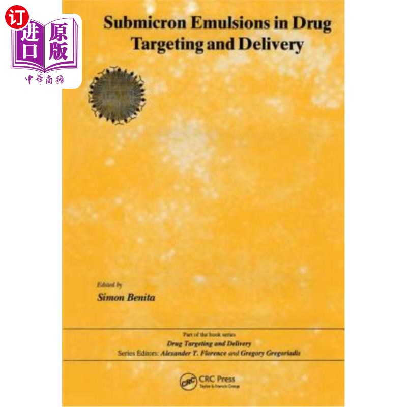 海外直订医药图书Submicron Emulsions in Drug Targeting and Delivery 亚微米乳剂在药物靶向和传递中的应用