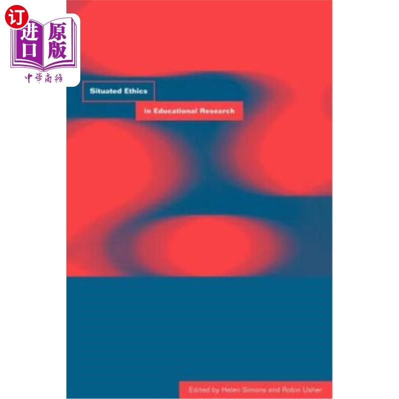 海外直订Situated Ethics in Educational Research 位于教育研究伦理学