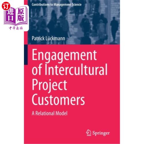 海外直订Engagement of Intercultural Project Customers: A Relational Model 跨文化项目客户的参与:一个关系模型