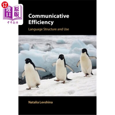 海外直订Communicative Efficiency: Language Structure and Use 沟通效率