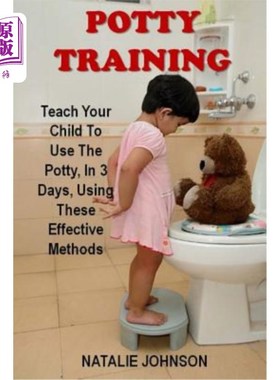 海外直订Potty Training: Discover The Fantastic Formula That Brings Dryness And Happiness 便盆训练：发现神奇的配方，
