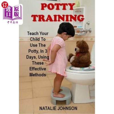 海外直订Potty Training: Discover The Fantastic Formula That Brings Dryness And Happiness 便盆训练：发现神奇的配方，
