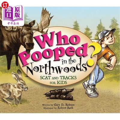 海外直订Who Pooped in the Northwoods? 谁在北森林里便便？