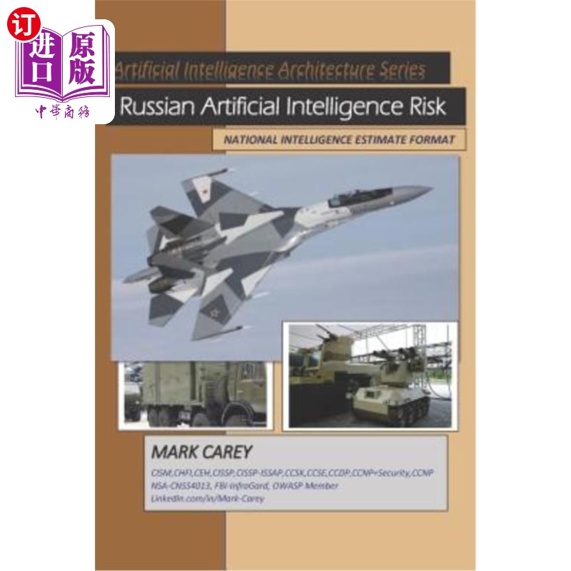 海外直订Russian Artificial Intelligence Risk: National Intelligence Estimate-March_2019 俄罗斯人工智能风险：国家智
