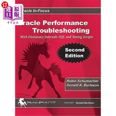 海外直订Oracle Performance Troubleshooting: With Dictionary Internals SQL & Tuning Scrip Oracle性能故障