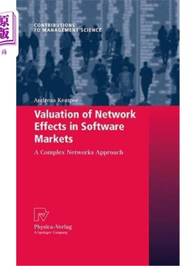 海外直订Valuation of Network Effects in Software Markets: A Complex Networks Approach 软件市场中效应的评估:一种