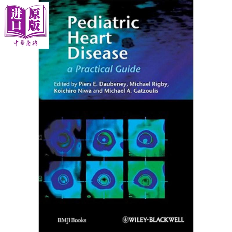 现货小儿心脏病实用指南 Pediatric Heart Disease Piers Daubeney英文原版中商原版 Wiley【中商原版】