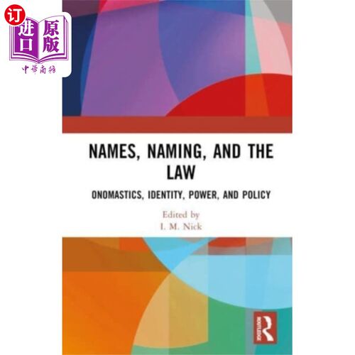 海外直订Names, Naming, and the Law 名字，命名和法律