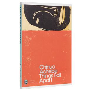【中商原版】瓦解 英文原版 Things Fall Apart 分崩离析 Chinua Achebe 进口图书 英文文学 英文小说