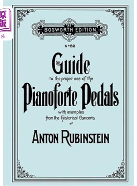 海外直订Guide to the Proper Use of the Pianoforte Pedals. [facsimile of 1897 Edition]. 正确使用钢琴踏板指南。[传真1