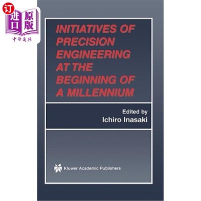 海外直订Initiatives of Precision Engineering at the Beginning of a Millennium: 10th Inte 新千年伊始的精密工程倡议：